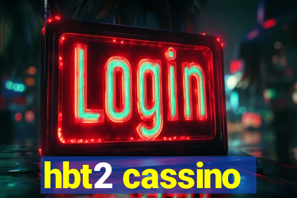 hbt2 cassino